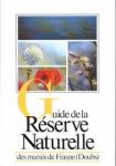 Guide de la Réserve naturelle des marais de Frasne